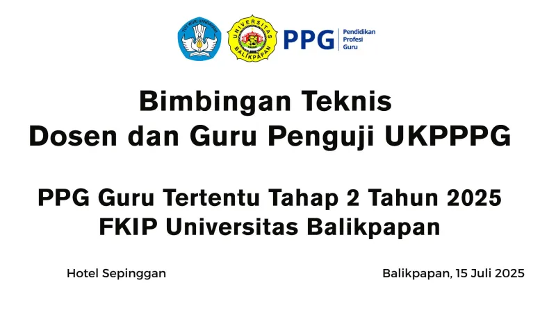 Kegiatan ToT Penguji UKPPPG 2025 di LPTK Universitas Balikpapan